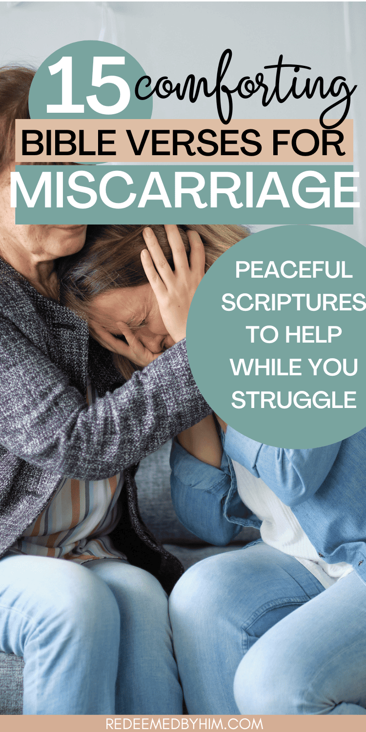 15 Best Bible Verses for Miscarriage - Redeemed By Him